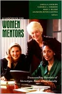 Book cover image of A Handbook for Women Mentors: Transcending Barriers of Stereotype, Race, and Ethnicity by Carole A. Rayburn