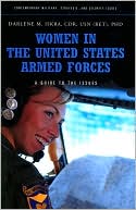 Darlene M. Iskra: Women in the United States Armed Forces: A Guide to the Issues