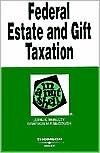 John K. McNulty: Estate and Gift Taxation in a Nutshell (In a Nutshell Series)