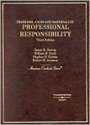 James R. Devine: Problems, Cases and Materials in Professional Responsibility (American Casebook Series)
