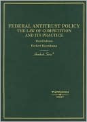 Book cover image of Federal Antitrust Policy: The Law of Competition and It's Practice (Hornbook Series) by Herbert Hovenkamp