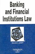 William A. Lovett: Banking and Financial Institutions Law in a Nutshell, 6th Ed. 2005