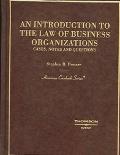 Stephen Presser: Introduction to the Law of Business Organizations, Cases, Notes and Questions