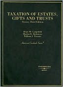 Regis W. Campfield: Taxation of Estates, Gifts and Trusts