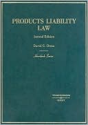 David G. Owen: Hornbook on Products Liability
