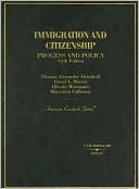 Book cover image of Immigration and Citizenship: Process and Policy by Thomas Alexander Aleinikoff