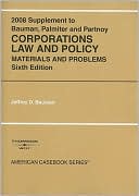 Book cover image of Weiss, and Palmiter's Corporations Law and Policy: Materials and Problems, 2008 by Jeffrey D. Bauman