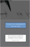 Ronald M. Katz: Consulting Agreements Line by Line: Practical Considerations and Legal Priorities for Independent Contractor Arrangements