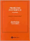 Kenneth Broun: Problems in Evidence