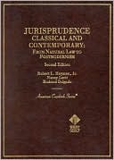 Robert L. Hayman: Hayman, Levit, and Delgado's Jurisprudence, Classical and Contemporary: From Natural Law to Postmodernism