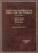 George C. Christie: Cases and Materials on the Law of Torts