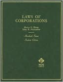 Harry G. Henn: Laws of Corporations: And Other Business Enterprises