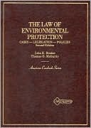 John E. Bonine: Environmental Protection: Cases, Legislation, Policies