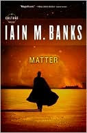 Iain M. Banks: Matter
