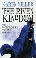 Book cover image of The Riven Kingdom (Godspeaker Series #2) by Karen Miller