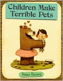 Book cover image of Children Make Terrible Pets by Peter Brown