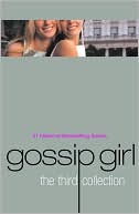 Cecily von Ziegesar: Gossip Girl: The Third Collection