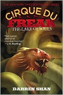 Darren Shan: The Lake of Souls (Cirque Du Freak Series #10)