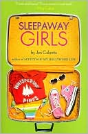 Book cover image of Sleepaway Girls by Jen Calonita