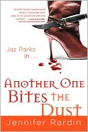 Jennifer Rardin: Another One Bites the Dust (Jaz Parks Series #2)
