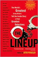 Otto Penzler: The Lineup: The World's Greatest Crime Writers Tell the Inside Story of Their Greatest Detectives