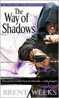 Brent Weeks: The Way of Shadows (Night Angel Series #1)