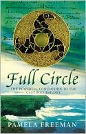 Pamela Freeman: Full Circle (Castings Trilogy Series #3)