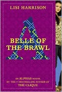 Book cover image of Belle of the Brawl (Alphas Series #3) by Lisi Harrison