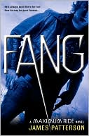 Book cover image of FANG (Maximum Ride Series #6) by James Patterson