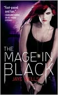 Jaye Wells: The Mage in Black (Sabina Kane Series #2)