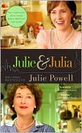 Book cover image of Julie and Julia: My Year of Cooking Dangerously by Julie Powell