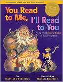 Mary Ann Hoberman: You Read to Me, I'll Read to You: Very Short Scary Tales to Read Together