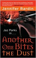 Book cover image of Another One Bites the Dust (Jaz Parks Series #2) by Jennifer Rardin