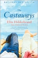 Book cover image of The Castaways by Elin Hilderbrand