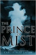 Carlos Ruiz Zafon: The Prince of Mist