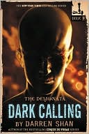 Book cover image of Dark Calling (Demonata Series #9) by Darren Shan