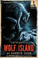 Darren Shan: Wolf Island (Demonata Series #8)