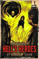 Darren Shan: Hell's Heroes (Demonata Series #10)