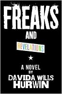 Davida Wills Hurwin: Freaks and Revelations