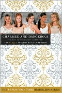 Lisi Harrison: Charmed and Dangerous: The Rise of the Pretty Committee (Clique Series)