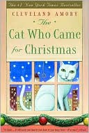 Book cover image of The Cat Who Came for Christmas by Cleveland Amory