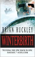 Book cover image of Winterbirth (Godless World Series #1) by Brian Ruckley