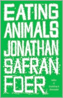 Book cover image of Eating Animals by Jonathan Safran Foer