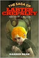 Book cover image of Birth of a Killer (The Saga of Larten Crepsley Series) by Darren Shan