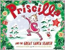 Jocelyn Hobbie: Priscilla and the Great Santa Search
