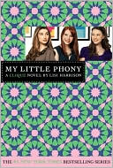 Lisi Harrison: My Little Phony (Clique Series #13)