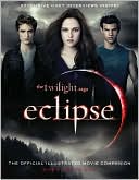 Book cover image of The Twilight Saga Eclipse: The Official Illustrated Movie Companion by Mark Cotta Vaz