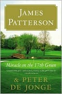 James Patterson: Miracle on the 17th Green