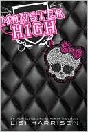 Lisi Harrison: Monster High (Monster High Series #1)