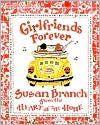 Book cover image of Girlfriends Forever by Susan Branch